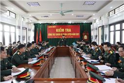 Quân khu: Kiểm tra công tác chuẩn bị huấn luyện 2021 của Trung đoàn 12 (Sư đoàn 3)